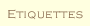 ETIQUETTES